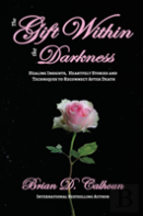 The Gift Within The Darkness