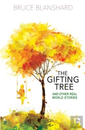 The Gifting Tree: And Other Real-World S