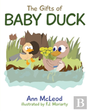 The Gifts Of Baby Duck