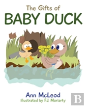 The Gifts Of Baby Duck