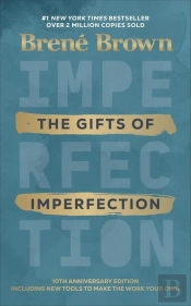 The Gifts Of Imperfection