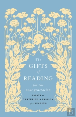 Bertrand.pt - The Gifts Of Reading For The Next Generation