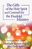 The Gifts Of The Holy Spirit And Counsel For The Fivefold Ministry