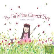 The Gifts You Cannot Buy
