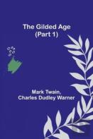 The Gilded Age (Part 1)