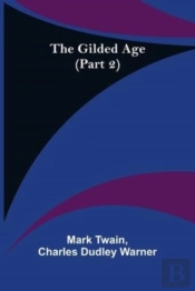 The Gilded Age (Part 2)