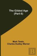 The Gilded Age (Part 6)