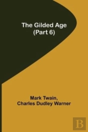 The Gilded Age (Part 6)