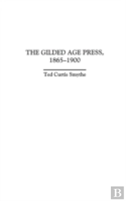 Bertrand.pt - The Gilded Age Press, 1865-1900