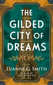 The Gilded City Of Dreams