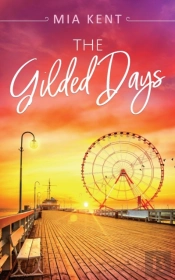 The Gilded Days