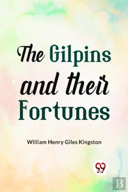 Bertrand.pt - The Gilpins And Their Fortunes