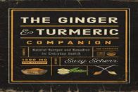 The Ginger And Turmeric Companion