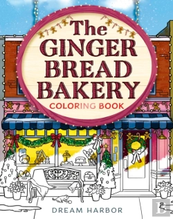 Bertrand.pt - The Gingerbread Bakery Coloring And Sticker Book
