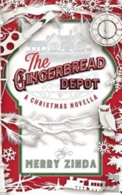 The Gingerbread Depot: A Christmas Novel