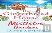 The Gingerbread House In Mistletoe Gardens