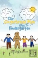 The Gingerbread Man Goes To Kindergarten
