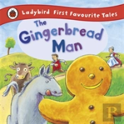 The Gingerbread Man: Ladybird First Favourite Tales