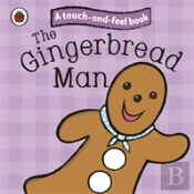 The Gingerbread Man: Ladybird Touch And Feel Fairy Tales