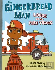 The Gingerbread Man Loose On The Fire Truck