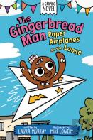 The Gingerbread Man: Paper Airplanes On The Loose: A Graphic Novel