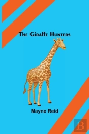 The Giraffe Hunters