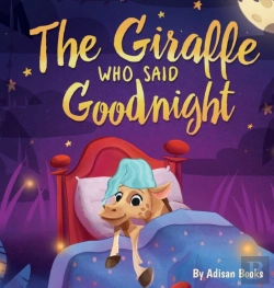 Bertrand.pt - The Giraffe Who Said Goodnight