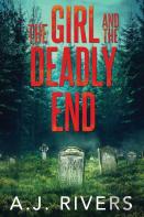 The Girl And The Deadly End