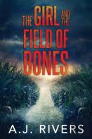 The Girl And The Field Of Bones