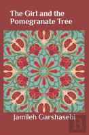 The Girl And The Pomegranate Tree
