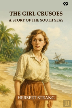 Bertrand.pt - The Girl Crusoesa Story Of The South Seas (Edition1)