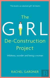The Girl De-Construction Project