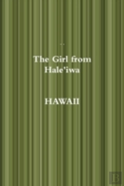Bertrand.pt - The Girl From Hale'Iwa Hawaii