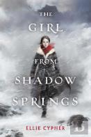 The Girl From Shadow Springs