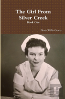 The Girl From Silver Creek       Book One