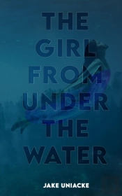 The Girl From Under The Water