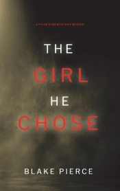 The Girl He Chose (A Paige King Fbi Suspense Thriller-Book 2)