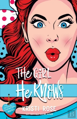 Bertrand.pt - The Girl He Knows: A Friends To Lovers R