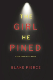 The Girl He Pined (A Paige King Fbi Suspense Thriller-Book 1)