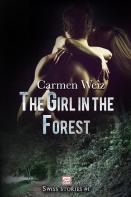 The Girl In The Forest (Swiss Stories #1)