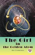 The Girl In The Golden Atom
