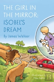 The Girl In The Mirror: Isobelâ€™S Dream