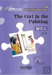 The Girl In The Painting - Rainbow Bridge Graded Chinese Reader, Starter: 150 Vocabulary Words