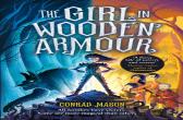 The Girl In Wooden Armour