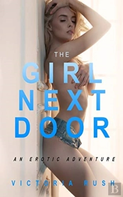 Bertrand.pt - The Girl Next Door: An Erotic Adventure