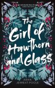 The Girl Of Hawthorn And Glass