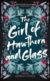 The Girl Of Hawthorn And Glass