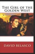 The Girl Of The Golden West Annotated