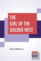 The Girl Of The Golden West