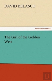 The Girl Of The Golden West